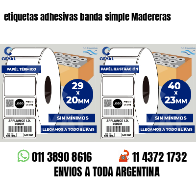 etiquetas adhesivas banda simple Madereras