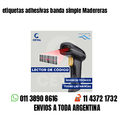 etiquetas adhesivas banda simple Madereras