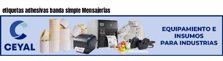 etiquetas adhesivas banda simple Mensajerías