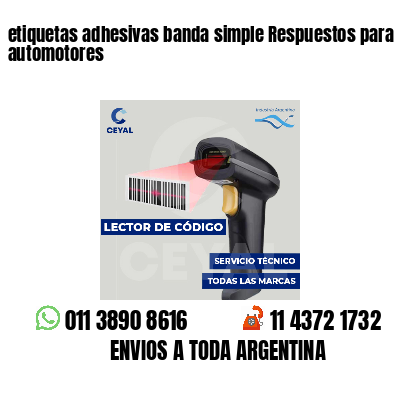 etiquetas adhesivas banda simple Respuestos para automotores