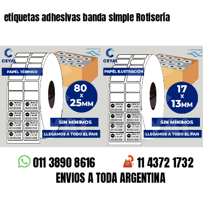 etiquetas adhesivas banda simple Rotisería