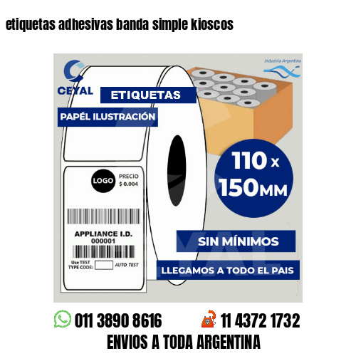 etiquetas adhesivas banda simple kioscos