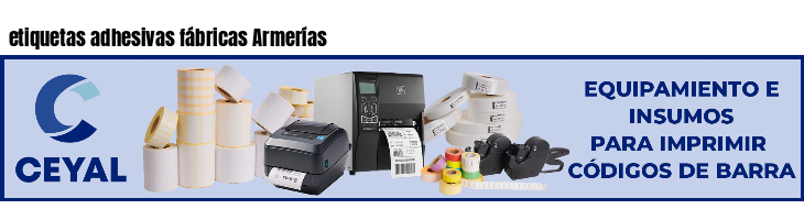 etiquetas adhesivas fábricas Armerías