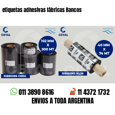 etiquetas adhesivas fábricas Bancos