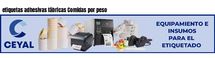 etiquetas adhesivas fábricas Comidas por peso