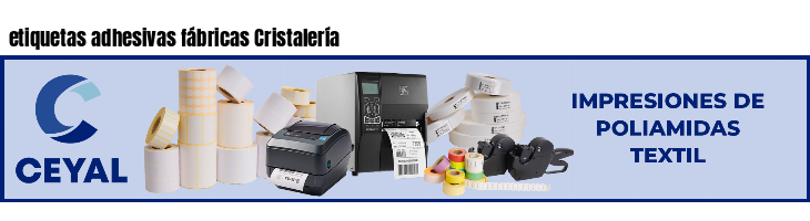 etiquetas adhesivas fábricas Cristalería