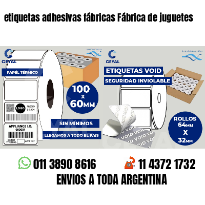 etiquetas adhesivas fábricas Fábrica de juguetes