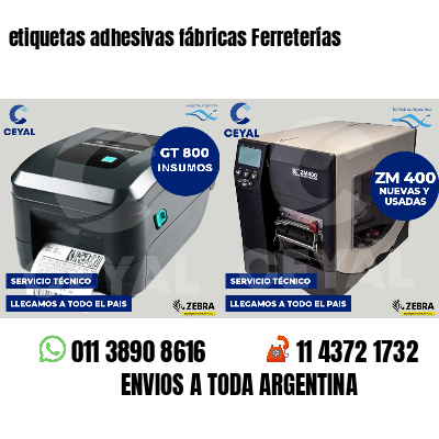etiquetas adhesivas fábricas Ferreterías