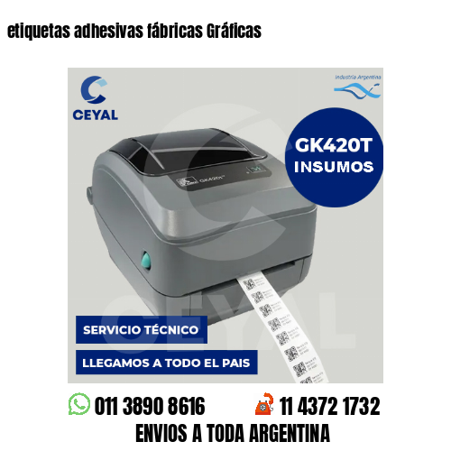etiquetas adhesivas fábricas Gráficas