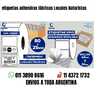 etiquetas adhesivas fábricas Locales Naturistas