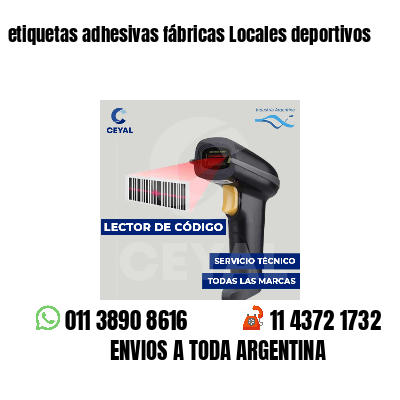etiquetas adhesivas fábricas Locales deportivos