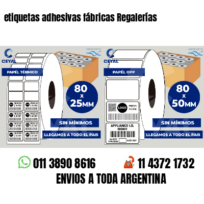 etiquetas adhesivas fábricas Regalerías
