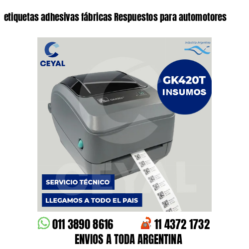 etiquetas adhesivas fábricas Respuestos para automotores