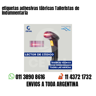 etiquetas adhesivas fábricas Talleristas de indumnentaria