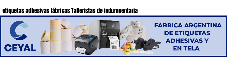 etiquetas adhesivas fábricas Talleristas de indumnentaria