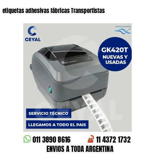 etiquetas adhesivas fábricas Transportistas