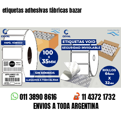 etiquetas adhesivas fábricas bazar