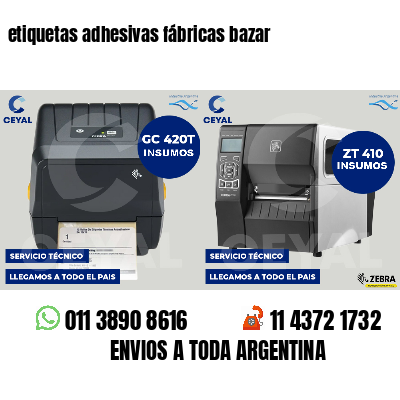 etiquetas adhesivas fábricas bazar
