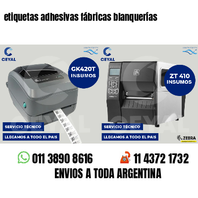 etiquetas adhesivas fábricas blanquerías