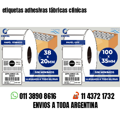 etiquetas adhesivas fábricas clinicas