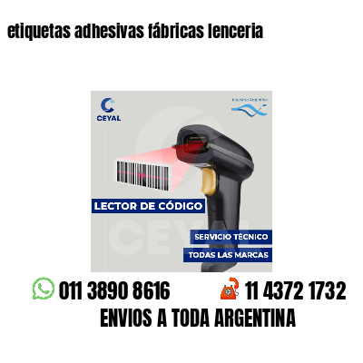 etiquetas adhesivas fábricas lenceria