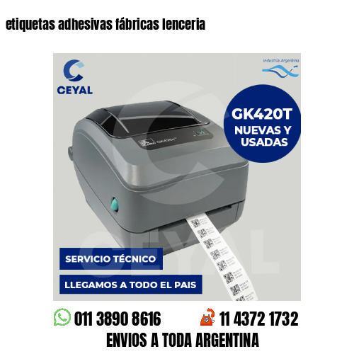etiquetas adhesivas fábricas lenceria