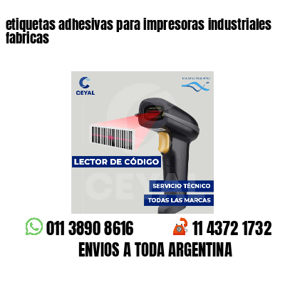 etiquetas adhesivas para impresoras industriales fabricas