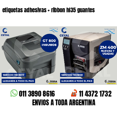 etiquetas adhesivas   ribbon hl35 guantes
