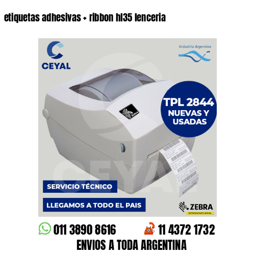 etiquetas adhesivas   ribbon hl35 lenceria