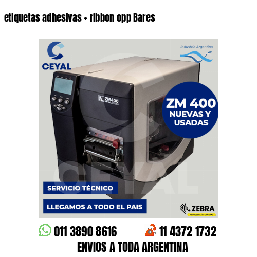 etiquetas adhesivas   ribbon opp Bares