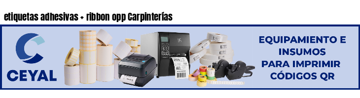 etiquetas adhesivas   ribbon opp Carpinterías