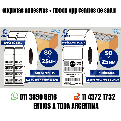 etiquetas adhesivas   ribbon opp Centros de salud