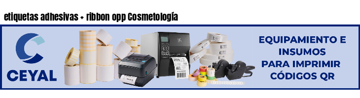etiquetas adhesivas   ribbon opp Cosmetología