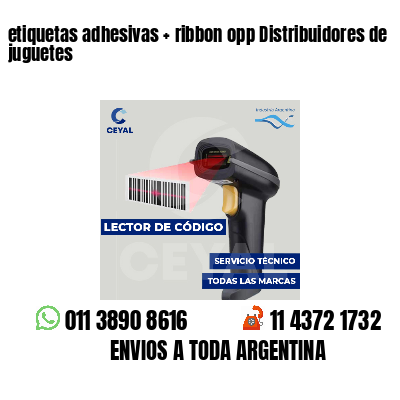 etiquetas adhesivas   ribbon opp Distribuidores de juguetes