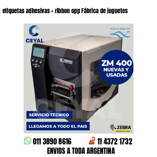 etiquetas adhesivas   ribbon opp Fábrica de juguetes