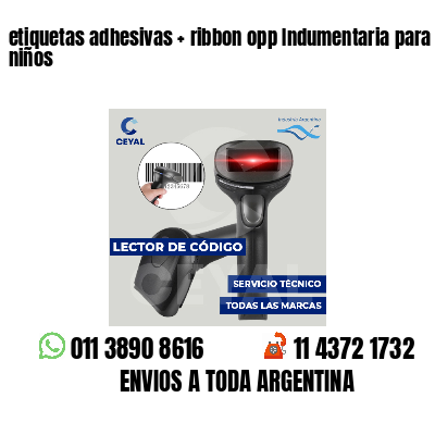etiquetas adhesivas   ribbon opp Indumentaria para niños