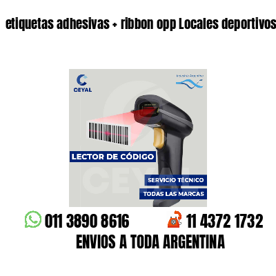 etiquetas adhesivas   ribbon opp Locales deportivos