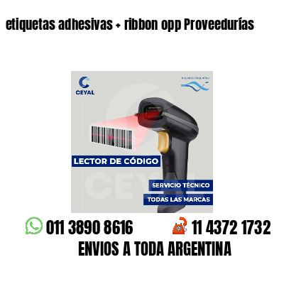 etiquetas adhesivas   ribbon opp Proveedurías