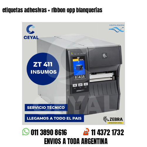 etiquetas adhesivas   ribbon opp blanquerías