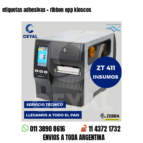 etiquetas adhesivas   ribbon opp kioscos