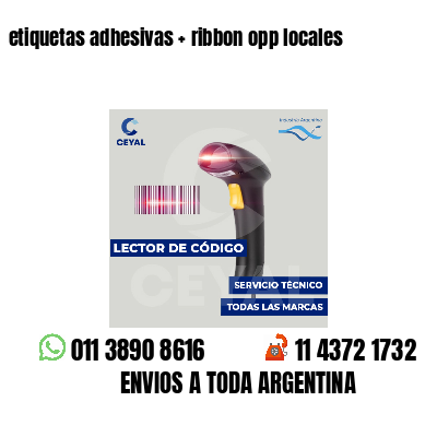 etiquetas adhesivas   ribbon opp locales