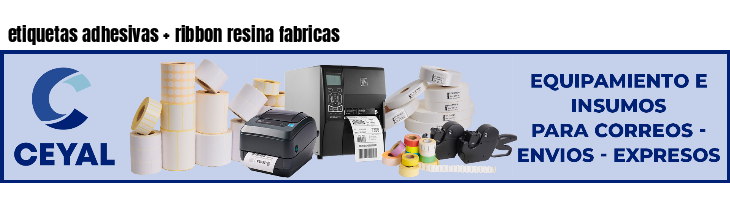 etiquetas adhesivas ribbon resina fabricas