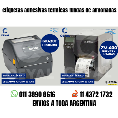 etiquetas adhesivas termicas fundas de almohadas