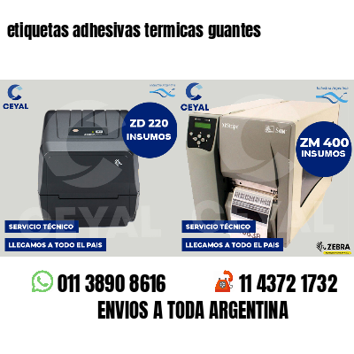 etiquetas adhesivas termicas guantes