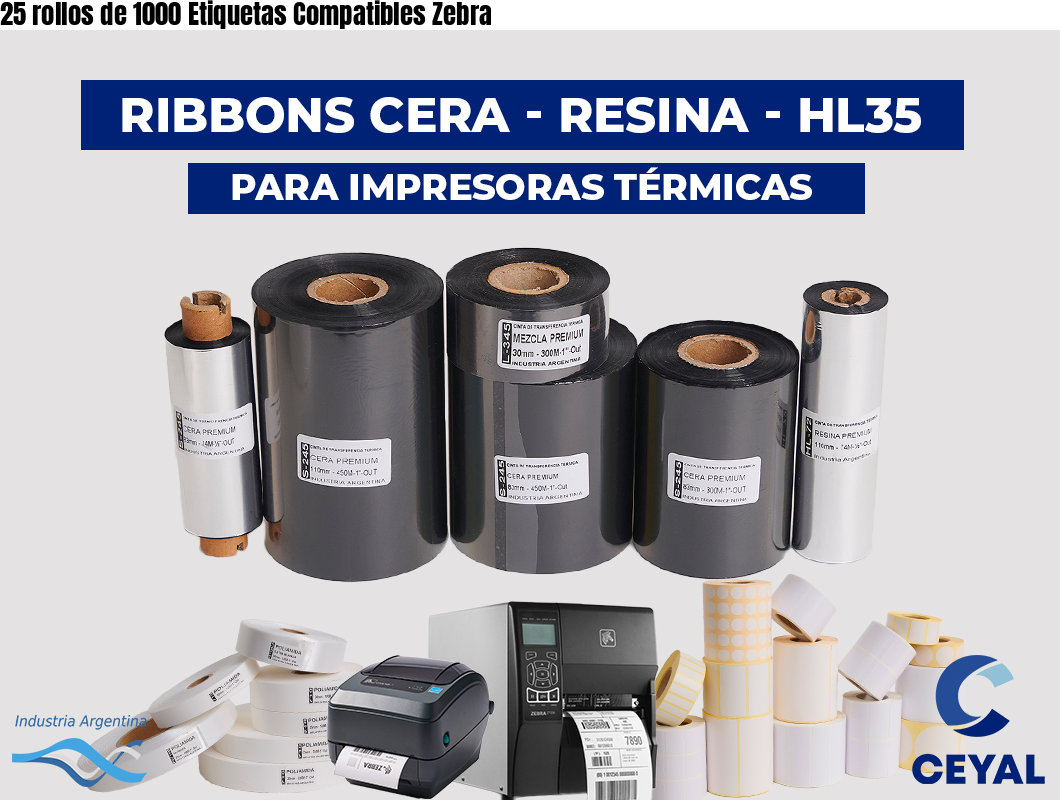 25 rollos de 1000 Etiquetas Compatibles Zebra
