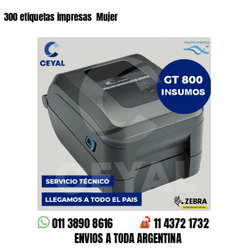 300 etiquetas impresas  Mujer