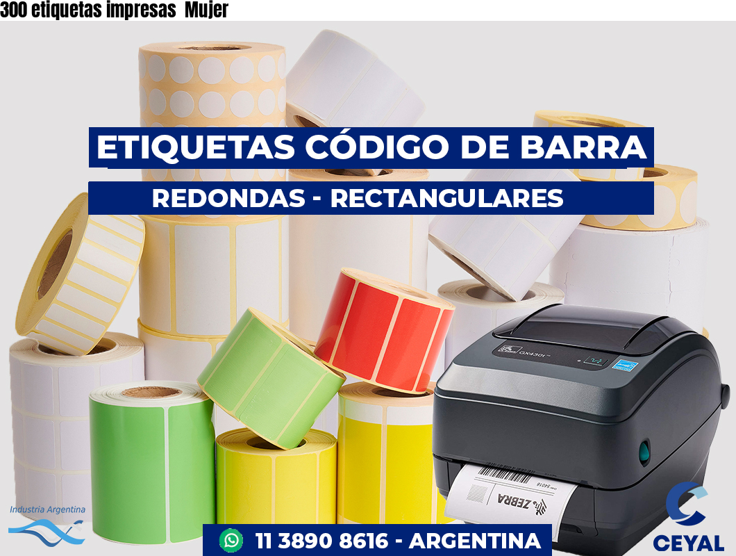 300 etiquetas impresas  Mujer