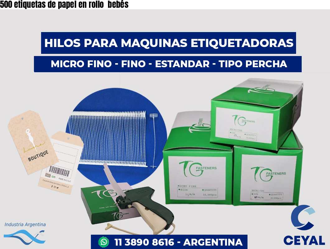 500 etiquetas de papel en rollo  bebés