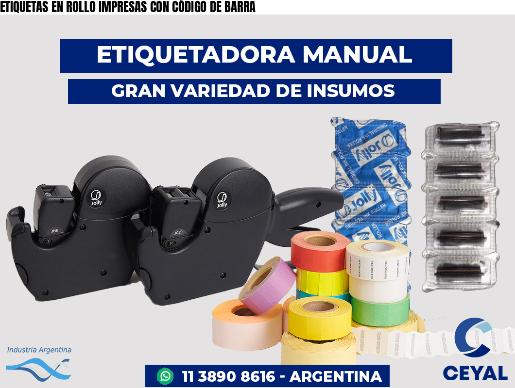 ETIQUETAS EN ROLLO IMPRESAS CON CÓDIGO DE BARRA