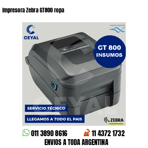 Impresora Zebra GT800 ropa